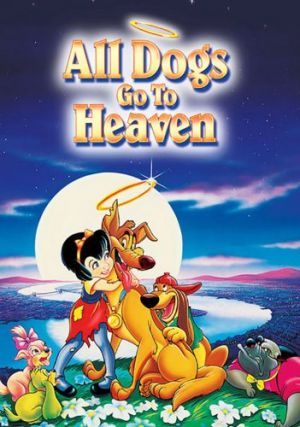 All Dogs Go to Heaven 1989