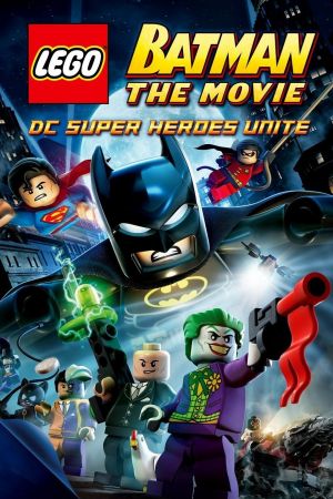 Lego Batman The Movie DC Super Heroes Unite 2013