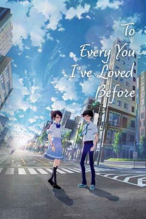 To Every You Ive Loved Before 2022