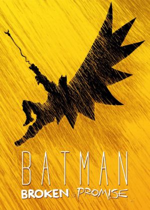 Batman Broken Promise 2022