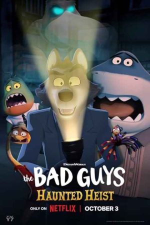 The Bad Guys Haunted Heist 2023