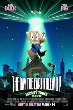 The Day the Earth Blew Up A Looney Tunes Movie 2024