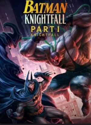 Batman Knightfall Part 1 Knightfall 2026